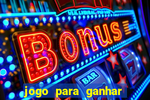 jogo para ganhar dinheiro no pix sem depositar nada